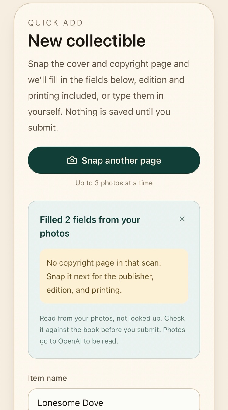 Quick Add after scanning the cover: Filled 2 fields from your photos, a note reading No copyright page in that scan. Snap it next for the publisher, edition, and printing, and Item name filled in as Lonesome Dove.