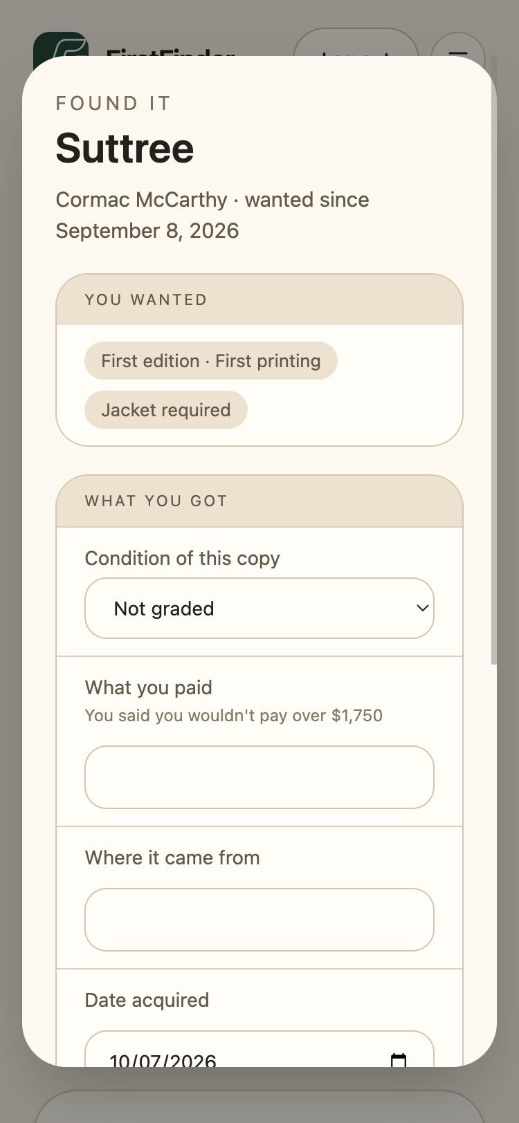 The Found it dialog for Suttree, showing You wanted: First edition, First printing, Jacket required, and What you got fields for condition and what you paid, with a reminder of the $1,750 limit.